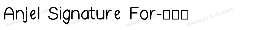Anjel Signature For字体转换